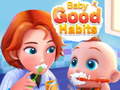 leikur Baby Good Habits
