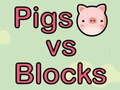 leikur Pigs vs Blocks