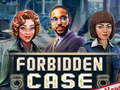 leikur Forbidden Case