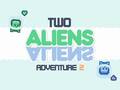 leikur Two Aliens Adventure 2