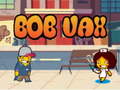 leikur Bob Vax