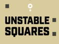 leikur Unstable Squares 