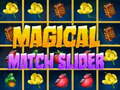 leikur Magical Match Slider