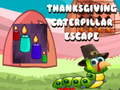 leikur Thanksgiving Caterpillar Escape 
