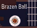 leikur Brazen Ball