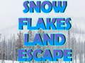 leikur Snow Flakes Land Escape