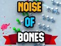leikur Noise Of Bones