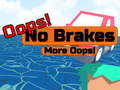 leikur Oopps! No Brakes More Oopps!