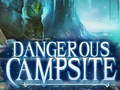 leikur Dangerous Campsite