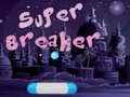 leikur Super Breaker