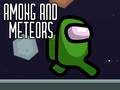 leikur Among and Meteors