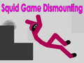 leikur Squid Game Dismounting