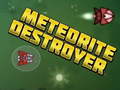 leikur Meteorite Destroyer
