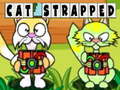 leikur Cat Strapped