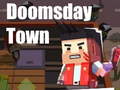 leikur Doomsday Town