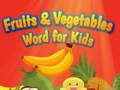 leikur Fruits and Vegetables Word for Kids