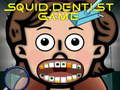 leikur Squid Dentist Game
