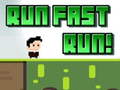 leikur Run Fast Run!