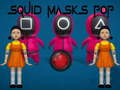 leikur Squid Masks Pop