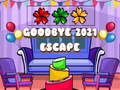 leikur Goodbye 2021 Escape