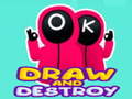 leikur Draw and Destroy