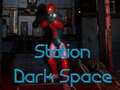 leikur Station Dark Space
