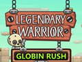 leikur Legendary Warrior Globlin Rush