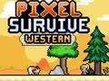 leikur Pixel Survive Western