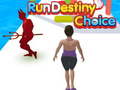 leikur Run Destiny Choice