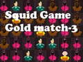 leikur Squid Game Gold match-3