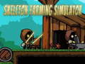 leikur Skeleton Farming Simulator