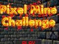 leikur Pixel Mine Challenge