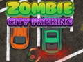 leikur Zombie City Parking