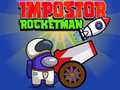 leikur Impostor Rocketman