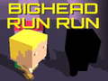 leikur Bighead Run Run