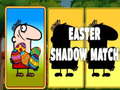 leikur Easter Shadow Match