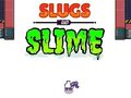 leikur Slugs & Slime