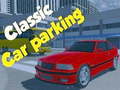 leikur Classic Car Parking 