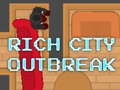 leikur Rich City Outbreak