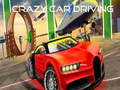 leikur Crazy Car Driving 