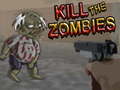 leikur Kill The Zombies 