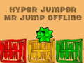 leikur Hyper jumper Mr Jump offline