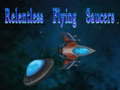 leikur Relentless Flying Saucers