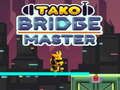 leikur Tako Bridge Master