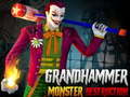 leikur Grand HAMMER Monster DESTRUCTION