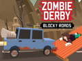leikur Zombie Derby Blocky Roads 