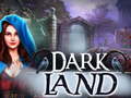 leikur Dark Land