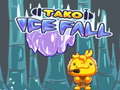 leikur Tako Ice Fall