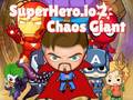 leikur Superhero.io 2 Chaos Giant