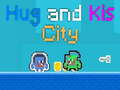 leikur Hug and Kis City